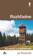 Rozhľadne (i Hrebeňovky) ukazujú Slovensko ako na dlani 